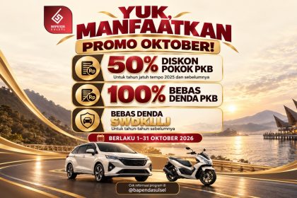 Bapenda Sulawesi Selatan memberikan diskon 50 persen pokok PKB dan pembebasan denda selama Promo Oktober yang berlaku hingga 31 Oktober 2026.
