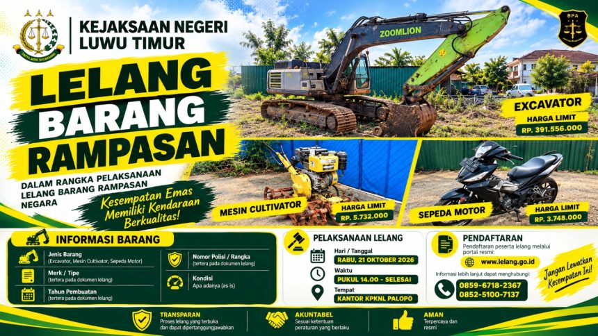 Kejaksaan Negeri Luwu Timur akan melelang tiga barang rampasan negara pada Rabu (21/10/2026), berupa excavator, mesin cultivator, dan sepeda motor. Batas akhir penyetoran uang jaminan jatuh pada Selasa (20/10/2026).